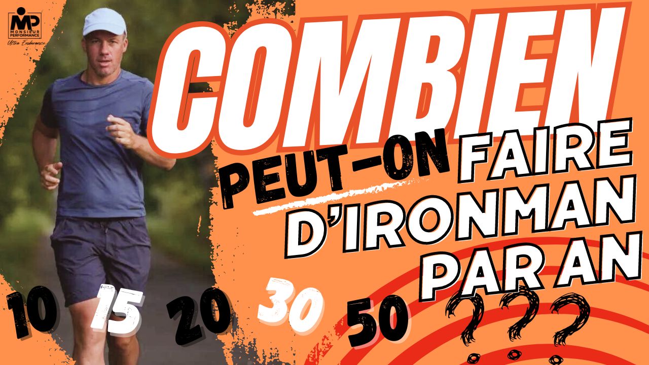 COMBIEN PEUT-ON FAIRE D’IRONMAN/AN ? 🏊🚵🏃