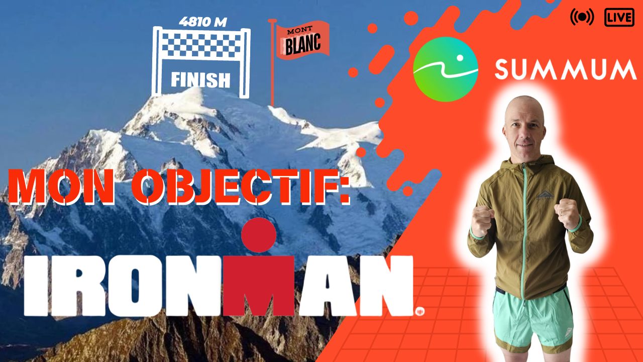 Mon objectif du SUMMUM-PROJECT 🏊🚴🏃<br> Un Ironman avec l’arrivée au sommet du Mt Blanc 4810m 🗻